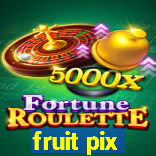 fruit pix
